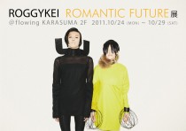 ROGGYKEI 期間限定SHOP & INSTALLATION 「ROMANTIC FUTURE 展」