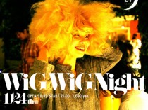 WIG WIG NIGHT【24night】 24.11.2011