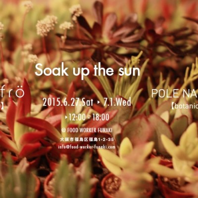 『Soak up the sun』 berefrö ×POLE NA SAFARIコラボレーションPOP UP SHOP開催