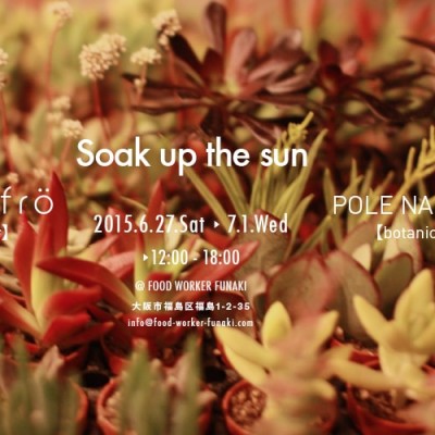 『Soak up the sun』 berefrö ×POLE NA SAFARIコラボレーションPOP UP SHOP開催