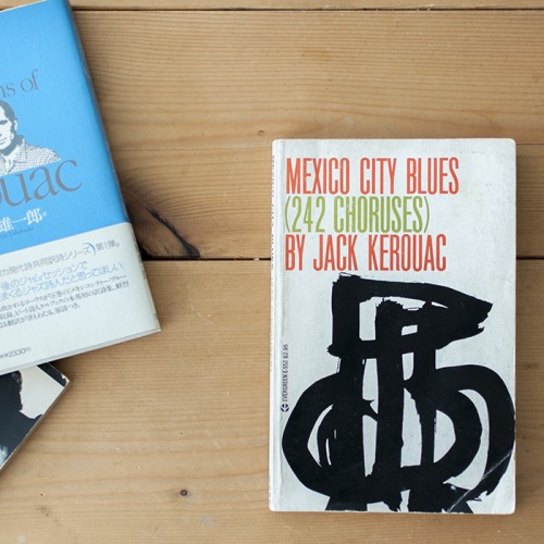 MEXICO CITY BLUES ( 242 CHORUSES )｜ Jack Kerouac｜Grove Press | 1955